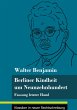 Berliner Kindheit um Neunzehnhundert - Bild 1