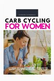 Carb Cycling for Women