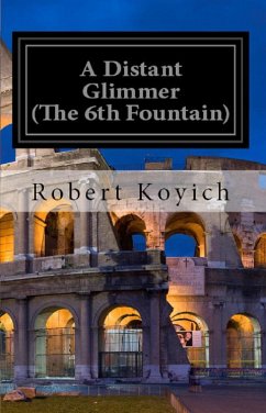 Cover A Distant Glimmer (the 6th Fountain) (eBook, ePUB)