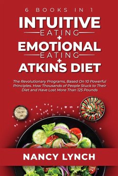 Intuitive Eating + Emotional Eating + Atkins Diet - Lynch, Nancy