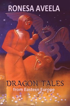 Dragon Tales from Eastern Europe - Aveela, Ronesa