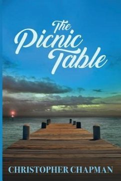 The Picnic Table - Chapman, Christopher