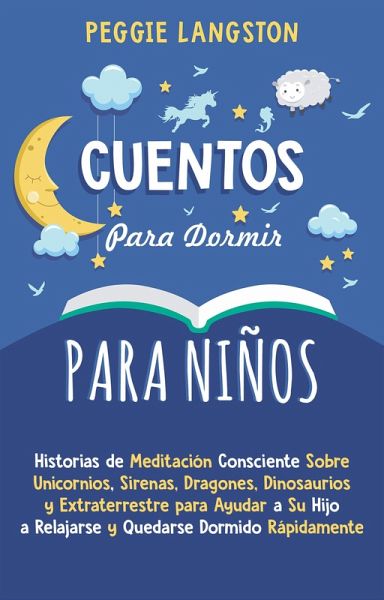 Cuentos para Dormir para Niños (eBook, ePUB) Cuentos para Dormir para Niños (eBook, ePUB)