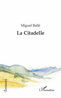 La Citadelle - Ballé, Miguel