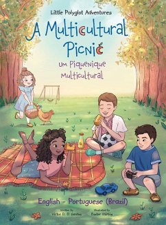 A Multicultural Picnic / Um Piquenique Multicultural - Bilingual English and Portuguese (Brazil) Edition - Dias de Oliveira Santos, Victor