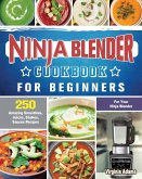 Ninja Blender Cookbook For Beginners