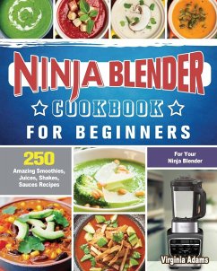Ninja Blender Cookbook For Beginners - Adams, Virginia