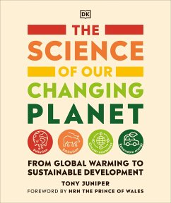 The Science of our Changing Planet - Juniper, Tony