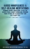 Guided Mindfulness & Self-Healing Meditations