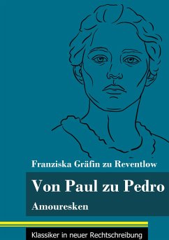 Von Paul zu Pedro - Reventlow, Franziska Gräfin zu