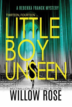 Thirteen, Fourteen... Little Boy Unseen - Rose, Willow
