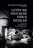 Lutas na Educação Física Escolar (eBook, ePUB) Lutas na Educação Física Escolar (eBook, ePUB)