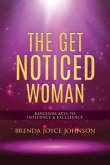 The Get Noticed Woman (eBook, ePUB)