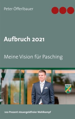 Aufbruch 2021 (eBook, ePUB) - Öfferlbauer, Peter