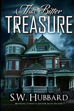 This Bitter Treasure: a romantic thriller - Hubbard, S. W.