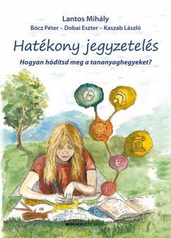 Hatékony jegyzetelés (eBook, ePUB) - Mihály, Lantos; Péter, Bócz; Eszter, Dobai; László, Kaszab