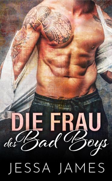 Die Frau des Bad Boys (eBook, ePUB)