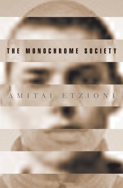 The Monochrome Society (eBook, ePUB) - Etzioni, Amitai