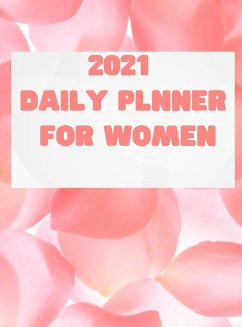 2021 Planner for Women: Daily, Weekly, Monthly Organize your Days - Planner for Women, 2021 Calendar and Planner - Wayne, Jenny