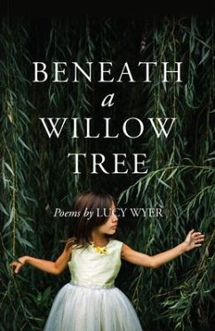 Beneath a Willow Tree (eBook, ePUB) - Wyer, Lucy