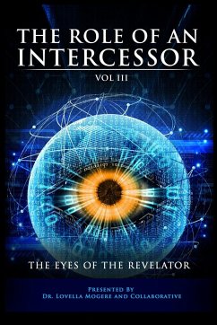 The Role of the Intercessor Vol III - Moore, Crystal H.; Mogere, Lovella