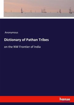 Dictionary of Pathan Tribes - Anonymous