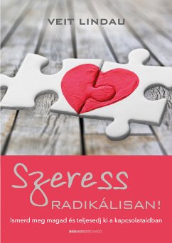 Szeress radikálisan! (eBook, ePUB) - Lindau, Veit