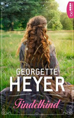 Findelkind (eBook, ePUB) - Heyer, Georgette