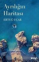 Ayriligin Haritasi - Ucar, Ertug