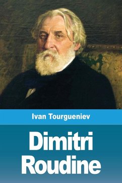 Dimitri Roudine - Tourgueniev, Ivan