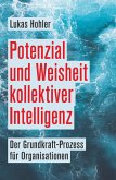 Potenzial und Weisheit kollektiver Intelligenz (eBook, ePUB)