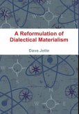 A Reformulation of Dialectical Materialism