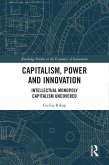 Capitalism, Power and Innovation (eBook, ePUB)