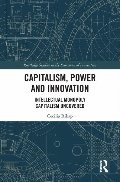 Capitalism, Power and Innovation (eBook, ePUB) Capitalism, Power and Innovation (eBook, ePUB)