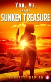 You, Me, and the Sunken Treasure (eBook, ePUB)