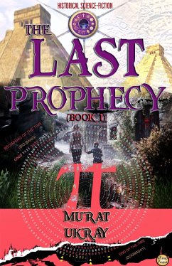The Last Prophecy (eBook, ePUB) - Ukray, Murat
