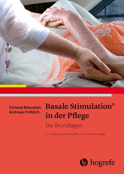 Basale Stimulation® in der Pflege (eBook, ePUB) - Bienstein, Christel; Fröhlich, Andreas