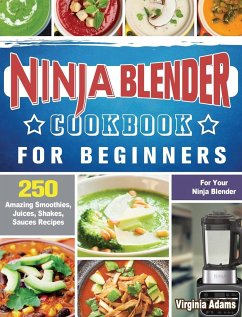 Ninja Blender Cookbook For Beginners - Adams, Virginia