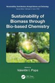 Sustainability of Biomass through Bio-based Chemistry (eBook, ePUB) Sustainability of Biomass through Bio-based Chemistry (eBook, ePUB)