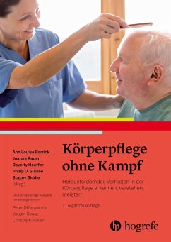 Körperpflege ohne Kampf (eBook, PDF) - Barrick, Ann Louise; Biddle, Stacey; Hoeffer, Beverly; Rader, Joanne; Sloane, Philip D.