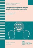 Gestión del conocimiento: cuidado para la salud cardiorrespiratoria (eBook, PDF)