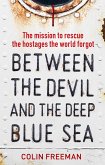 Between the Devil and the Deep Blue Sea (eBook, ePUB)