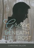 Grace Beneath the Frost (eBook, ePUB)