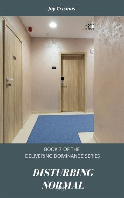 Cover Disturbing Normal (Delivering Dominance, #7) (eBook, ePUB)