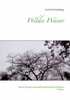 Wildes Wasser (eBook, ePUB) - Steinkönig, Gerd-Fritz