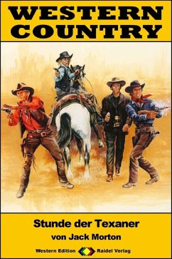 WESTERN COUNTRY 389: Stunde der Texaner (eBook, ePUB) - Morton, Jack
