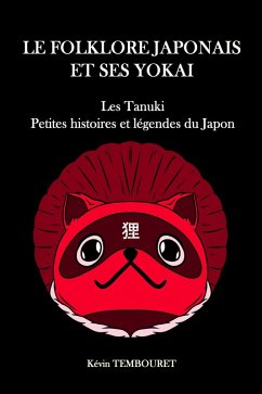 Tanuki, Histoires de Yokai au Japon (eBook, ePUB) - Tembouret, Kevin