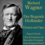 Richard Wagner: Der fliegende Holländer - Drama und Oper (MP3-Download)