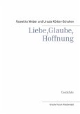 Liebe, Glaube, Hoffnung (eBook, ePUB)