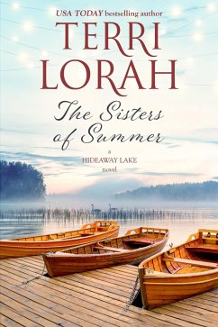 The Sisters of Summer (A Hideaway Lake Novel, #5) (eBook, ePUB) - Lorah, Terri